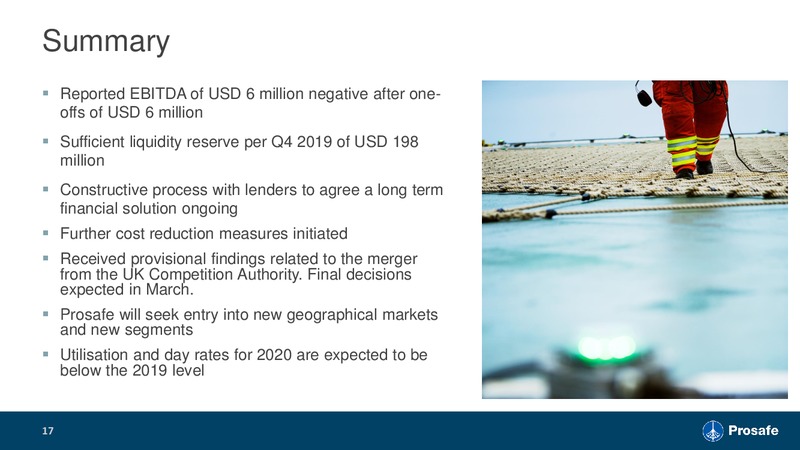 4Q 2019 Earnings Presentation – Prosafe Se – slide 16