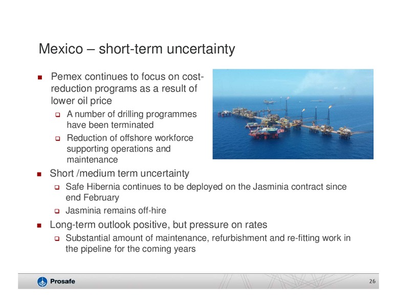 Q2 2015 Results – Prosafe Se – slide 25