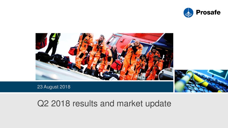 Q2 2018 Investor Presentations – Prosafe Se – slide 1