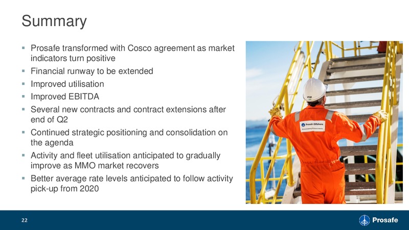 Q2 2018 Investor Presentations – Prosafe Se – slide 21
