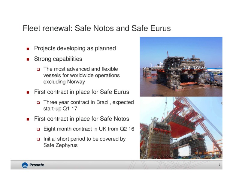 Pareto Oil and Offshore Conference – Prosafe Se – slide 6