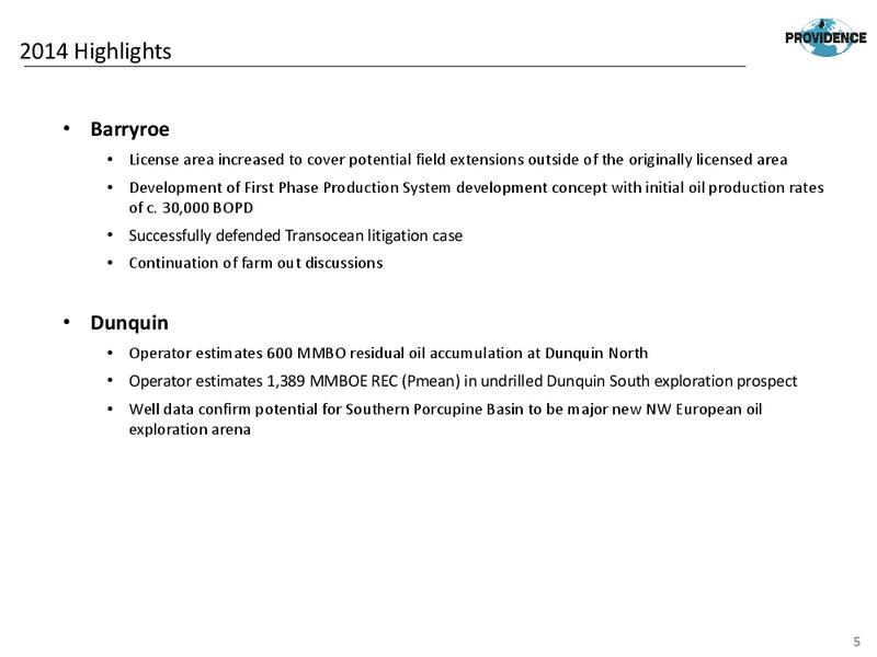 2014 Earnings Call – Providence Resources, Inc. – slide 4