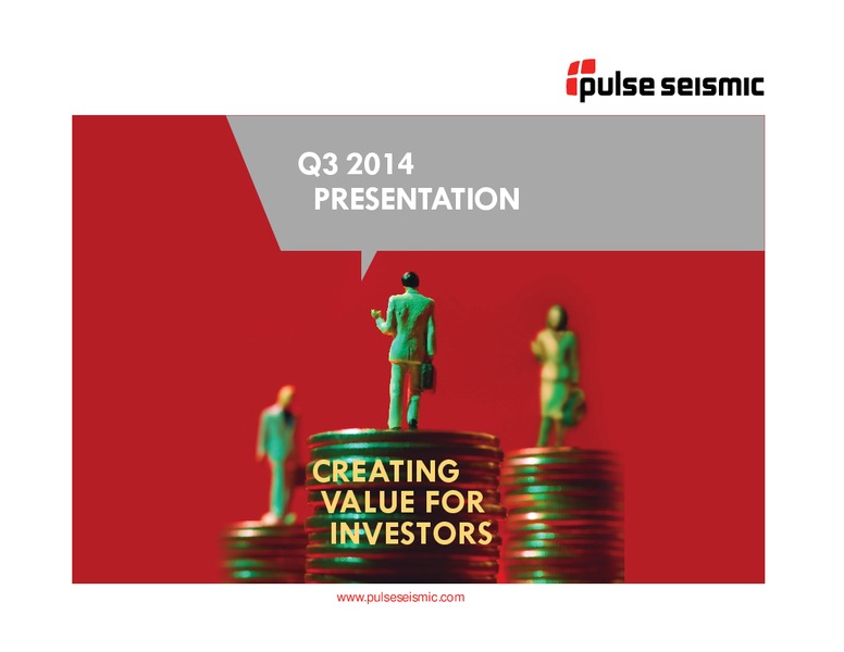 Q3 2014 Presentation – Pulse Seismic Inc. – slide 1