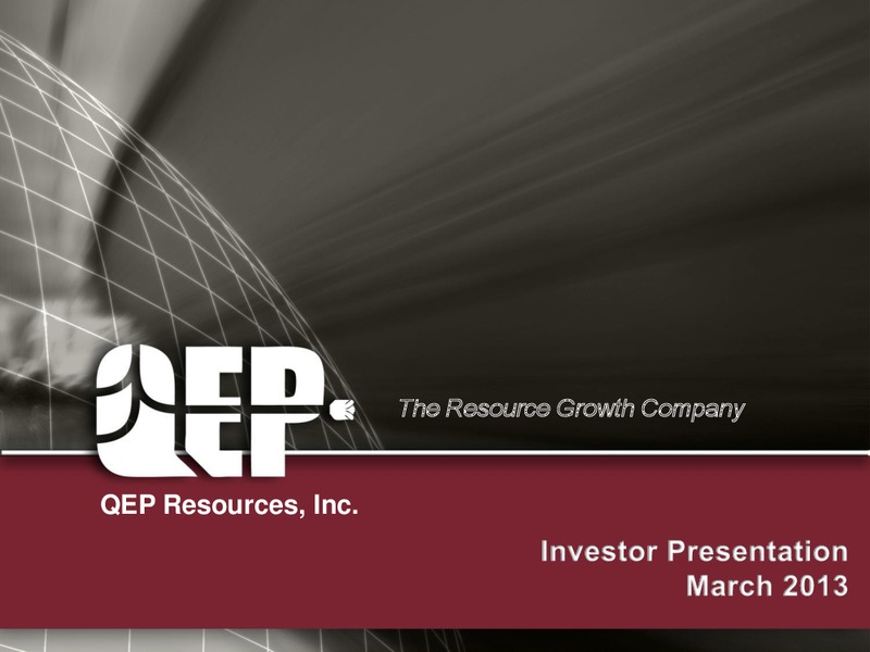 INVESTOR PRESENTATION – QEP Resources, Inc. – slide 1