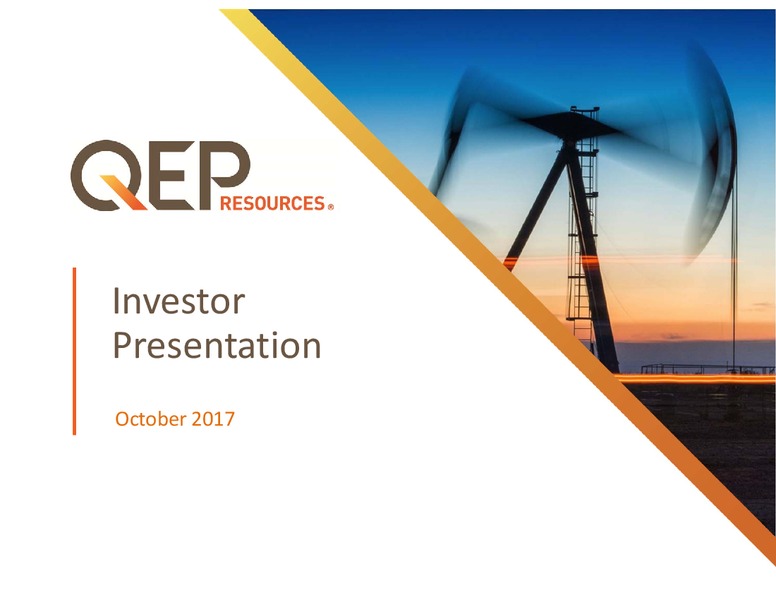 October 2017 Investor Presentation – QEP Resources, Inc. – slide 1