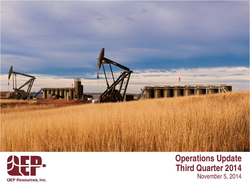 Operations Update Third Quarter 2014 – QEP Resources, Inc. – slide 1