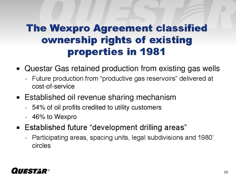 INVESTOR PRESENTATION – Questar Corp – slide 66