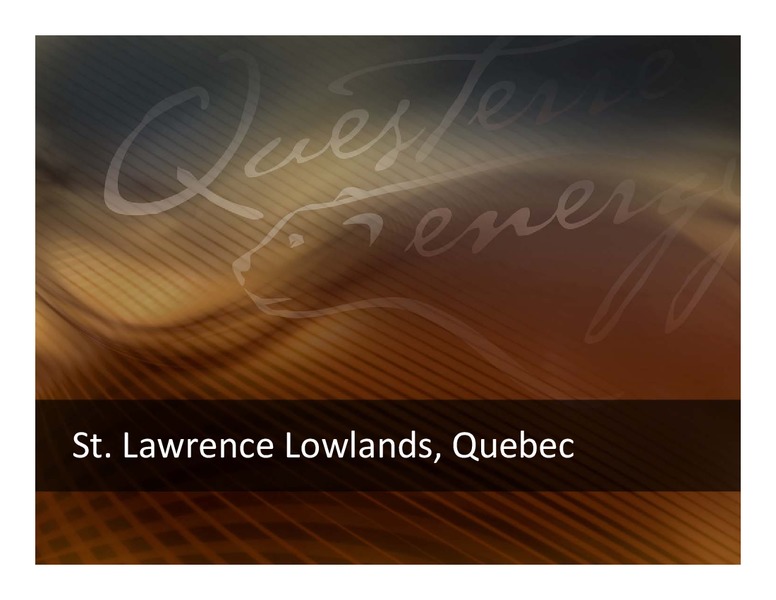 PARETO 17TH ANNUAL OIL AND OFFSHORE CONFERENCE – Questerre Energy Corp. – slide 13