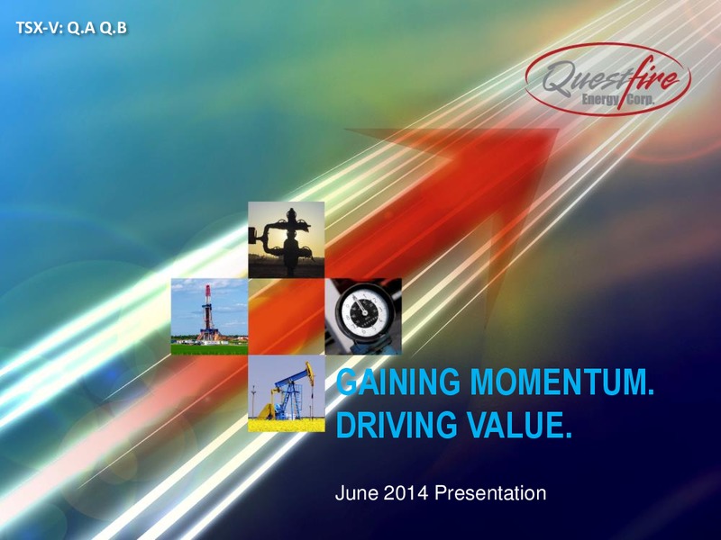 CORPORATE PRESENTATION – Questfire Energy Corp. – slide 1