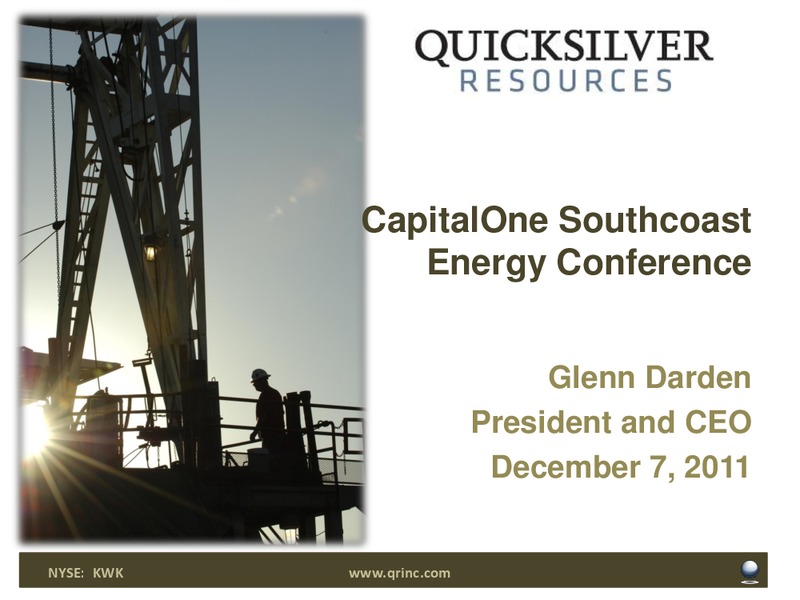 CAPITAL ONE SOUTHCOAST 6TH ANNUAL ENERGY CONFERENCE – Quicksilver Resources Inc. – slide 29