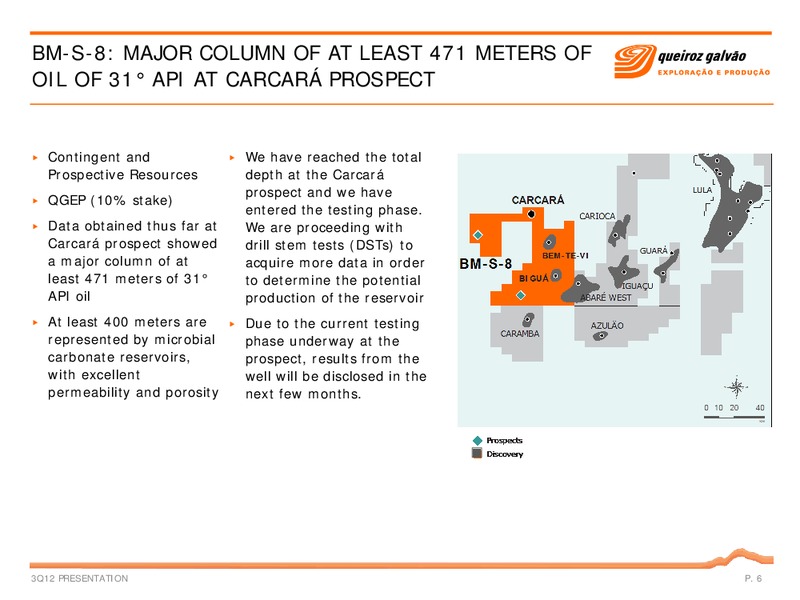 Q3 2012 – QGEP Participacoes SA – slide 6