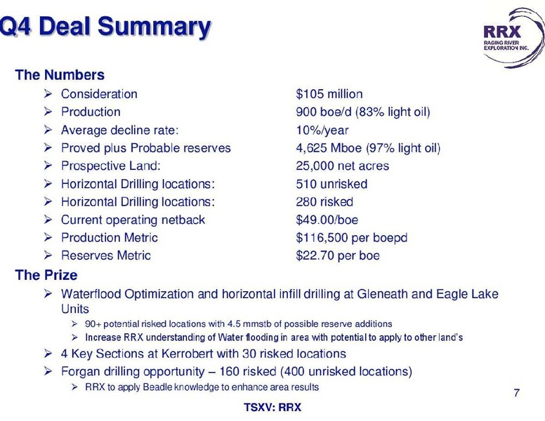 NOVEMBER 2013 CORPORATE PRESENTATION – Raging River Exploration Inc. – slide 7