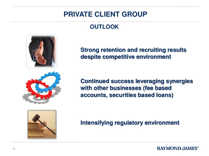 FINANCIAL ANALYST & INVESTOR DAY – Raymond James – slide 39