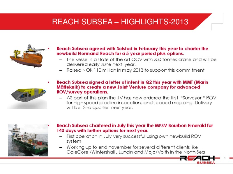 Q3 2013 RESULT – Reach Subsea – slide 3
