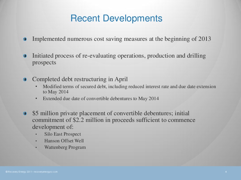 JUNE 2013 CORPORATE PRESENTATION – Recovery Energy, Inc. – slide 3