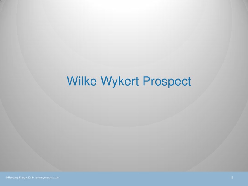 JUNE 2013 CORPORATE PRESENTATION – Recovery Energy, Inc. – slide 14