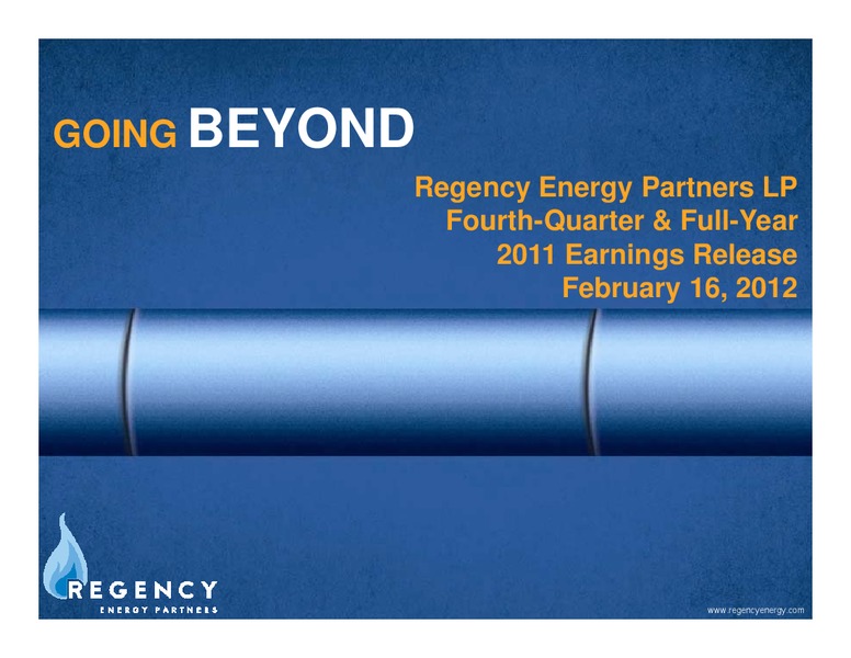 Q4 2011 EARNINGS CALL – Regency Energy Partners Lp – slide 1