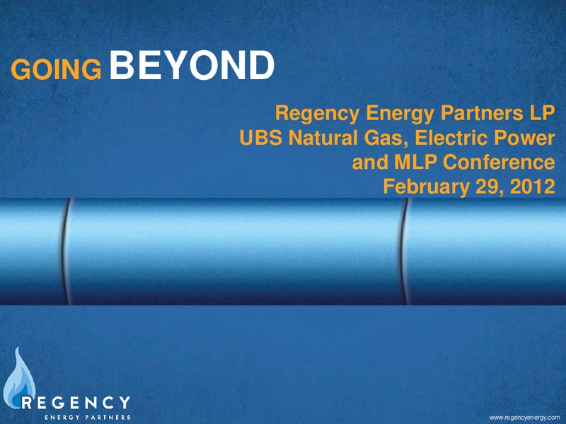 UBS NATURAL GAS ELECTRIC POWER AND MLP CONFERENCE – Regency Energy Partners Lp – slide 1