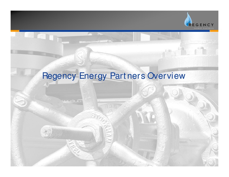 Q2 2008 EARNINGS CALL – Regency Energy Partners Lp – slide 2