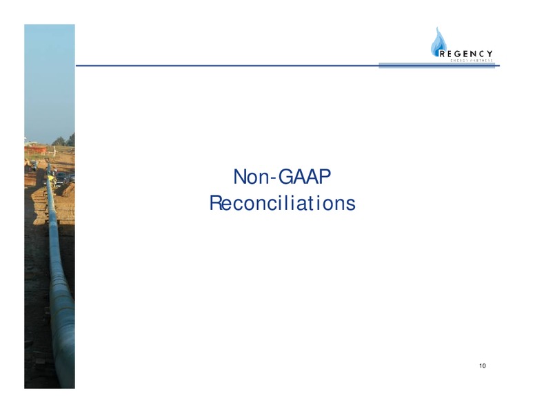 Q3 2006 EARNINGS CALL – Regency Energy Partners Lp – slide 10