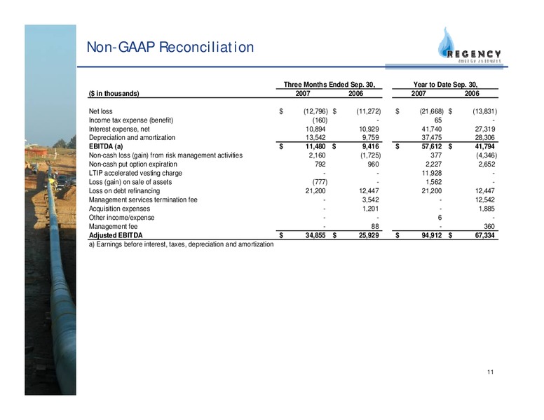 Q3 2007 EARNINGS CALL – Regency Energy Partners Lp – slide 11