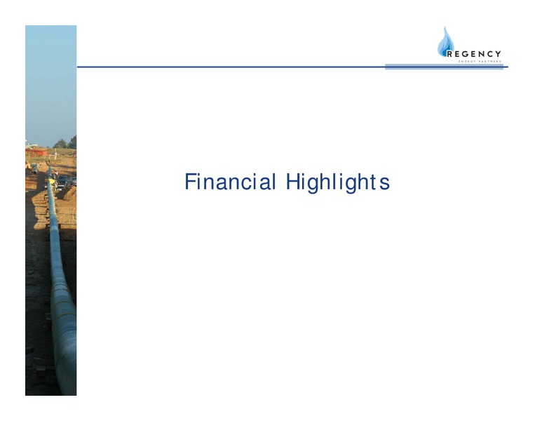 WACHOVIA CAPITAL MARKETS 2007 MLP & PIPELINE SYMPOSIUM – Regency Energy Partners Lp – slide 8