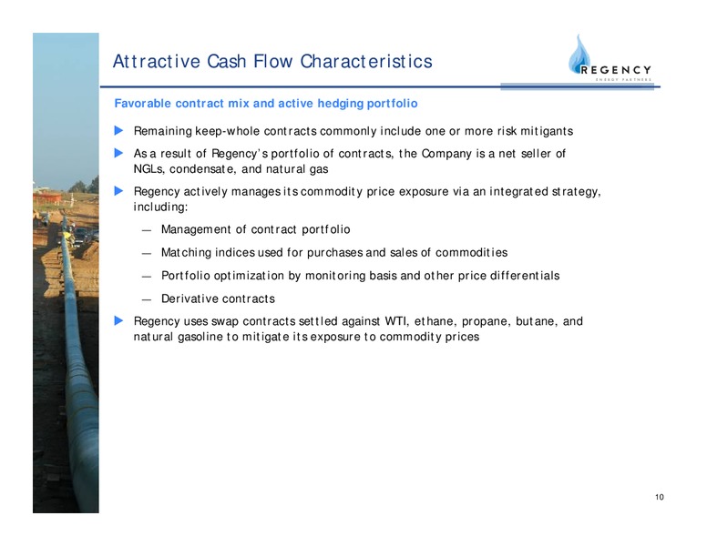 WACHOVIA CAPITAL MARKETS 2007 MLP & PIPELINE SYMPOSIUM – Regency Energy Partners Lp – slide 10