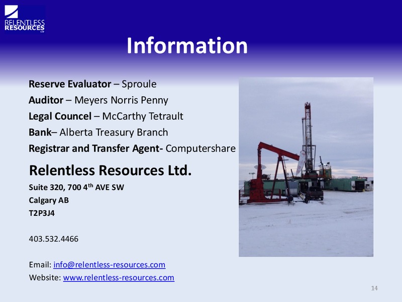 INVESTOR PRESENTATION – Relentless Resources – slide 13