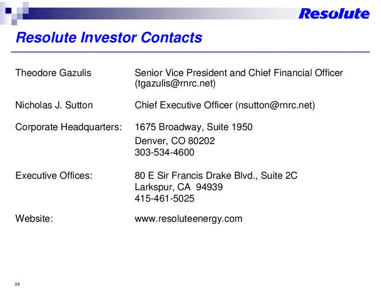 INVESTOR MEETING – Resolute Energy Corp – slide 23