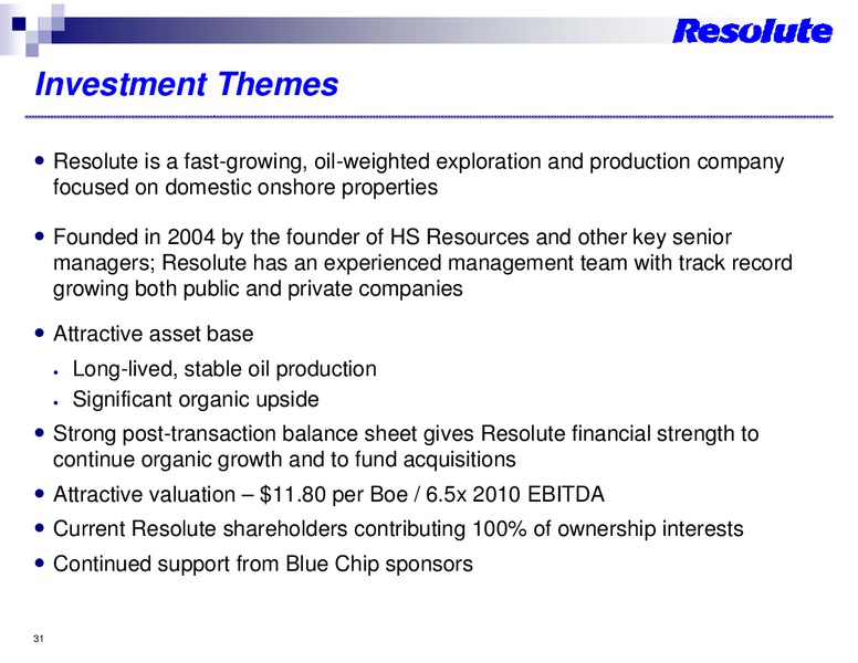 ROADSHOW PRESENTATION – Resolute Energy Corp – slide 30