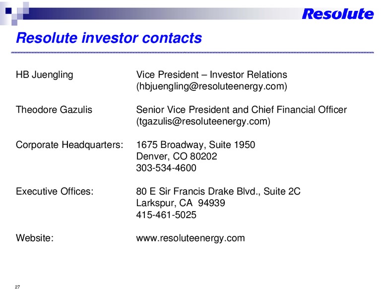 INVESTOR PRESENTATION – Resolute Energy Corp – slide 26