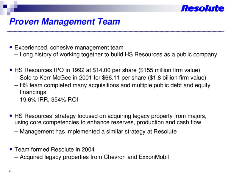 FBR CAPITAL MARKETS 2009 FALL INVESTOR CONFERENCE – Resolute Energy Corp – slide 5