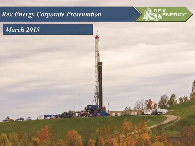 CORPORATE PRESENTATION – Rex Energy Corp – slide 1