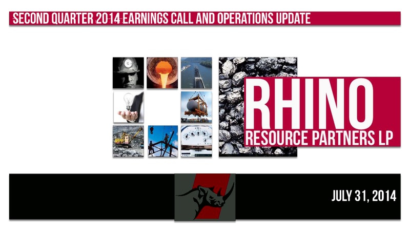 SECOND QUARTER 2014 EARNINGS AND OPERARTIONS UPDATE – Rhino Resource Partners Lp – slide 1