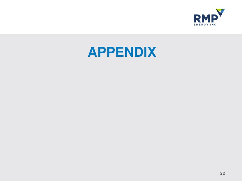 SEPTEMBER 2013 CORPORATE PRESENTATION – Rmp Energy Inc. – slide 21