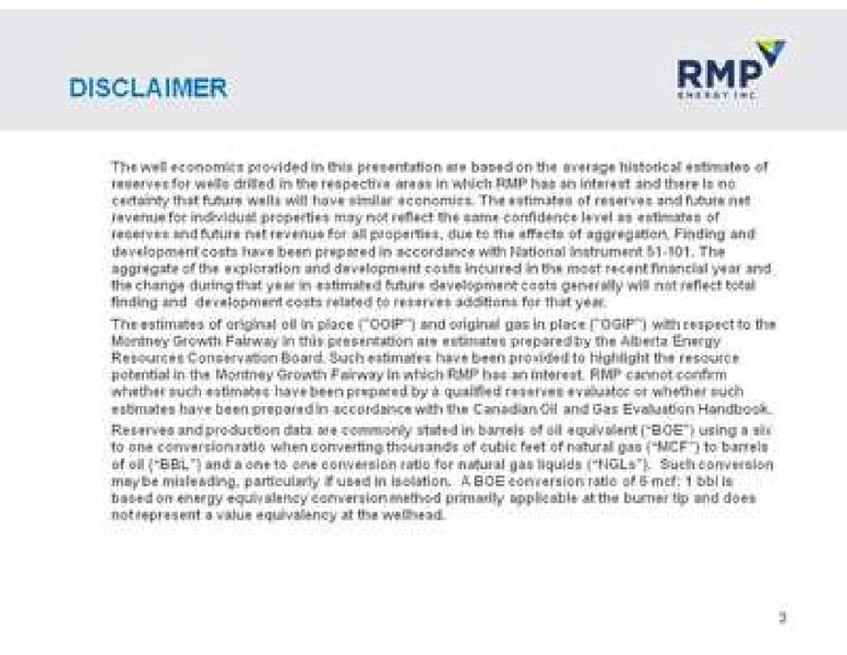 PETERS AND COMPANY LIMITED 2011 NORTH AMERICAN OIL AND GAS CONFERENCE – Rmp Energy Inc. – slide 3