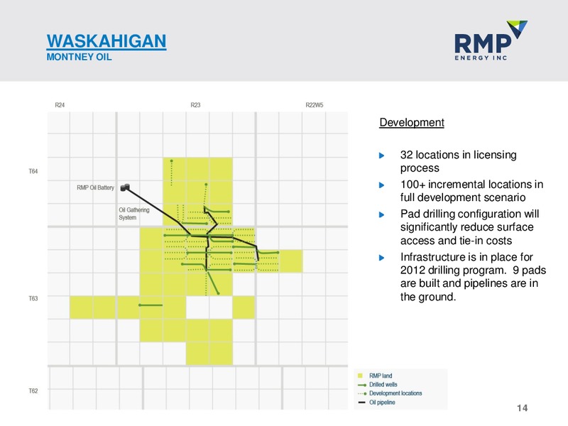 NOVEMBER 2011 CORPORATE PRESENTATION – Rmp Energy Inc. – slide 13