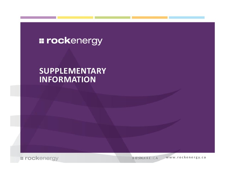 Investor Presentation – Rock Energy Inc. – slide 30