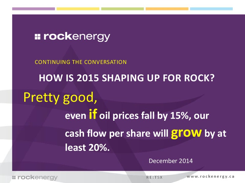 CORPORATE PRESENTATION – Rock Energy Inc. – slide 1