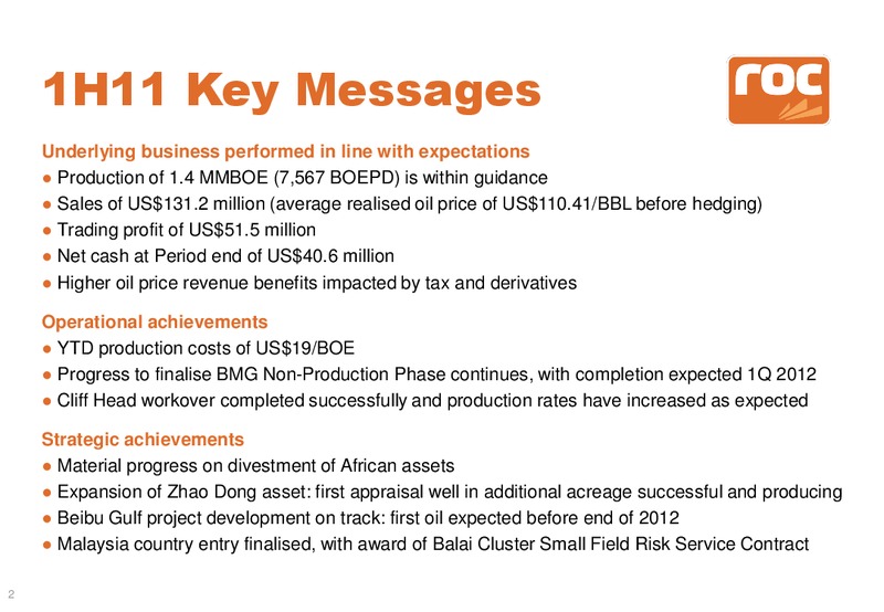2011 HALF YEAR EARNINGS CALL – Roc Oil – slide 2