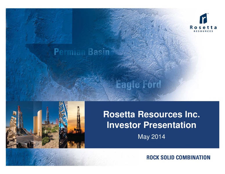 May 2014 Investor Presentation – Rosetta Resources, Inc. – slide 1