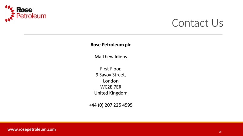 INVESTOR PRESENTATION – Rose Petroleum – slide 14