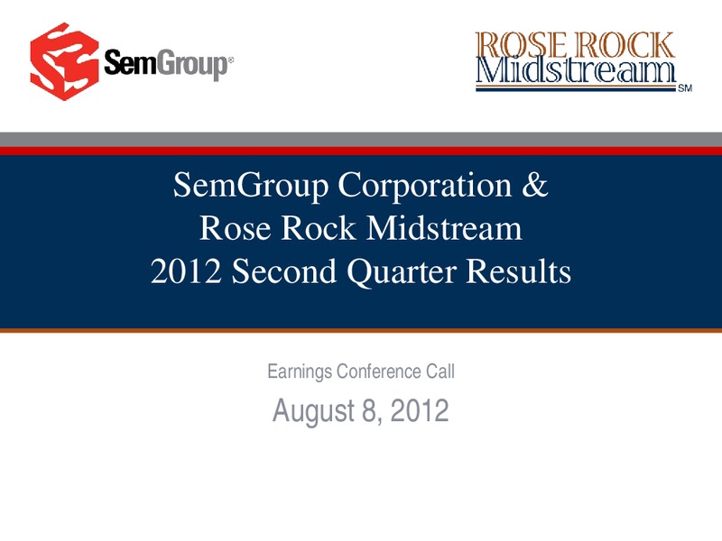 Q2 2012 RESULTS – Rose Rock Midstream, L.P. – slide 1