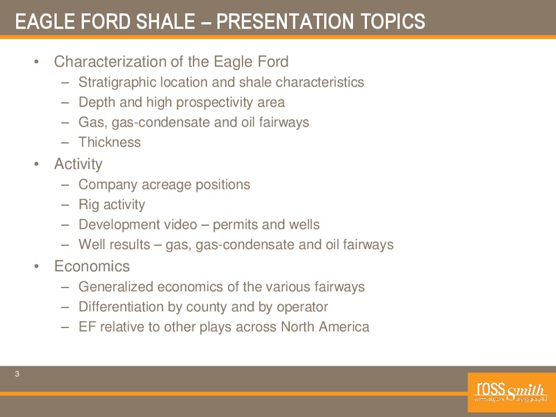 A ROAD MAP TO THE EAGLE FORD – Ross Smith Energy Group Ltd – slide 3