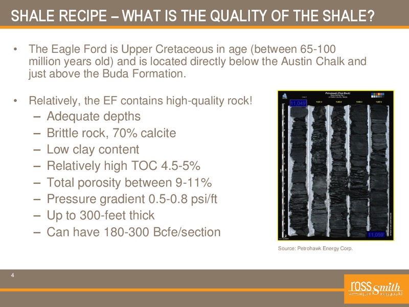 A ROAD MAP TO THE EAGLE FORD – Ross Smith Energy Group Ltd – slide 4