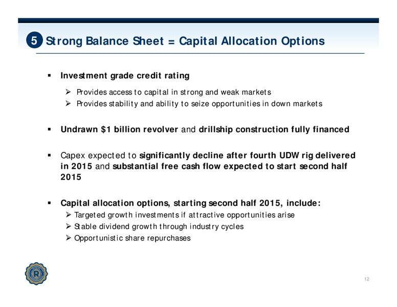 BARCLAYS CEO ENERGY POWER CONFERENCE – Rowan Companies plc – slide 11