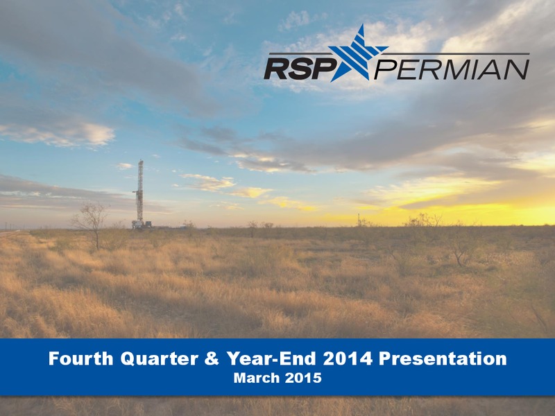Fourth Quarter & Year End 2014 Presentation – RSP Permian Inc. – slide 1