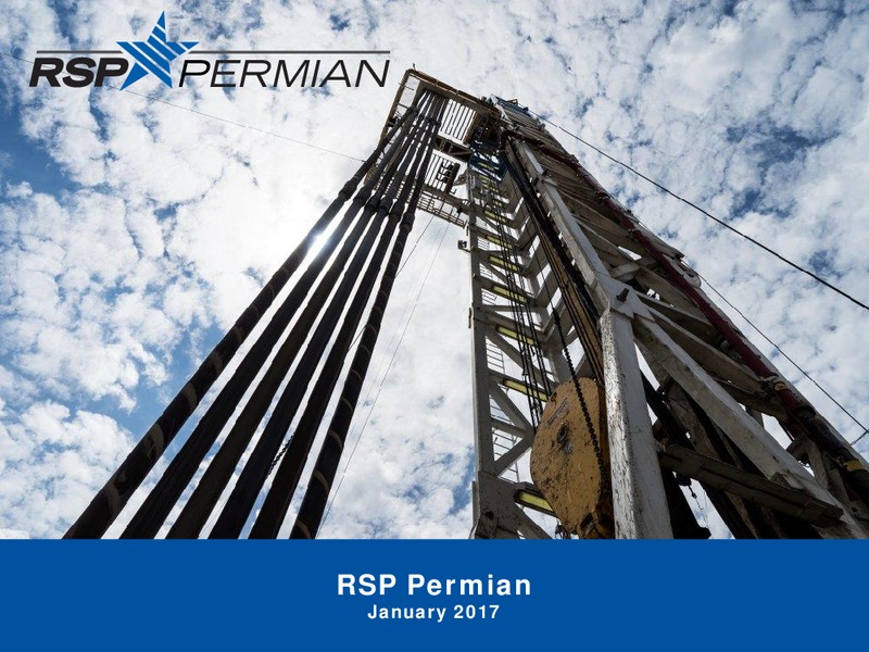 January 2017 Investor Presentation – RSP Permian Inc. – slide 1