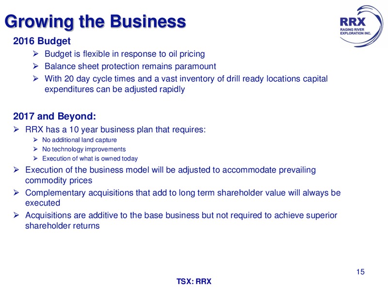 July 2016 Corporate Presentation – Raging River Exploration Inc. – slide 15