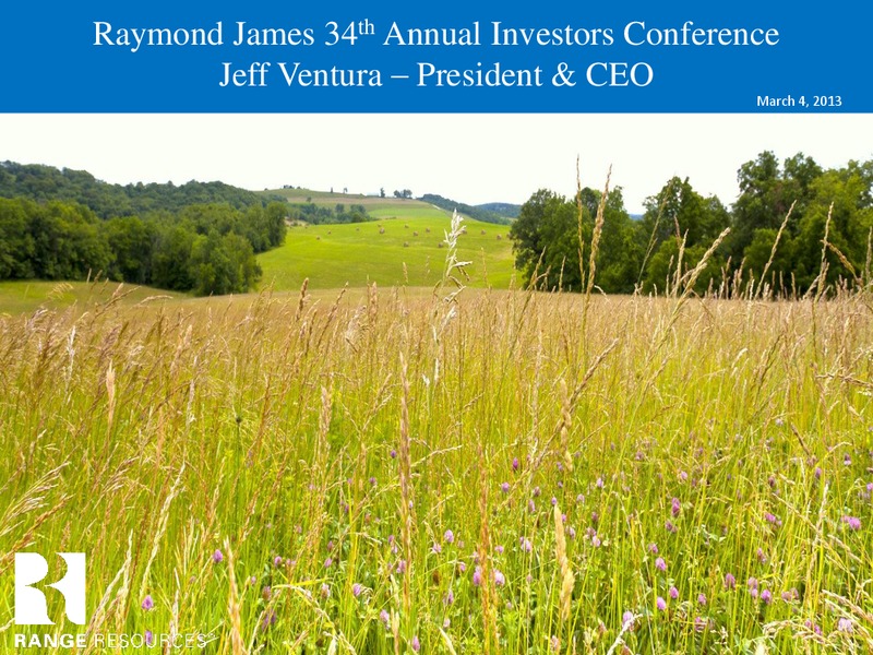 Raymond James 34th Annual Institutional Investors Conference – Range Resources Corp – slide 1